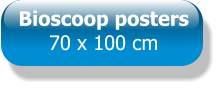 Bioscoop posters  70 x 100 cm